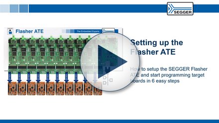 SEGGER Flasher ATE: How to setup the SEGGER Flasher ATE and start programming target boards in 6 easy steps