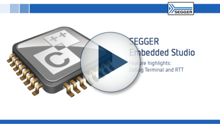 SEGGER Embedded Studio: Feature highlights - Debug Terminal and RTT
